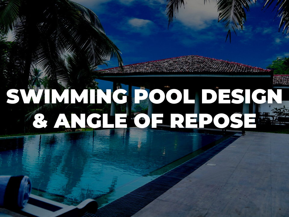 Swimming Pool Design - Angle of Repose