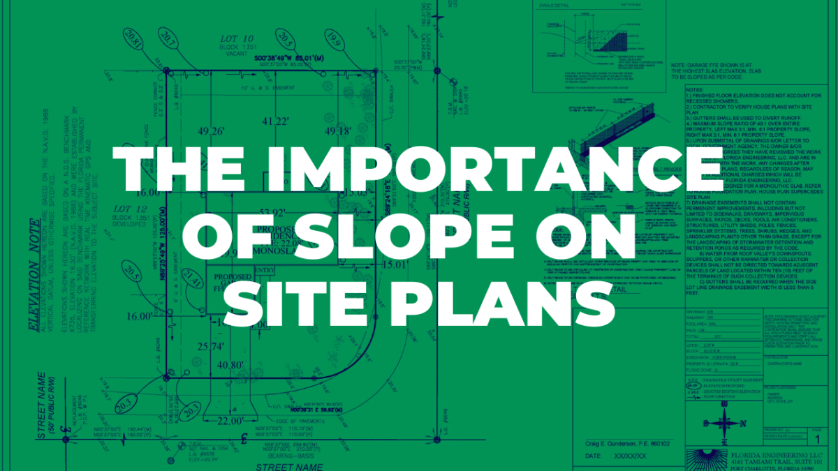 The importance of slope on site plans