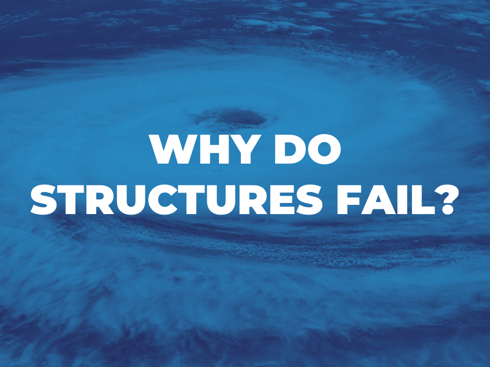 Why do structures fail?