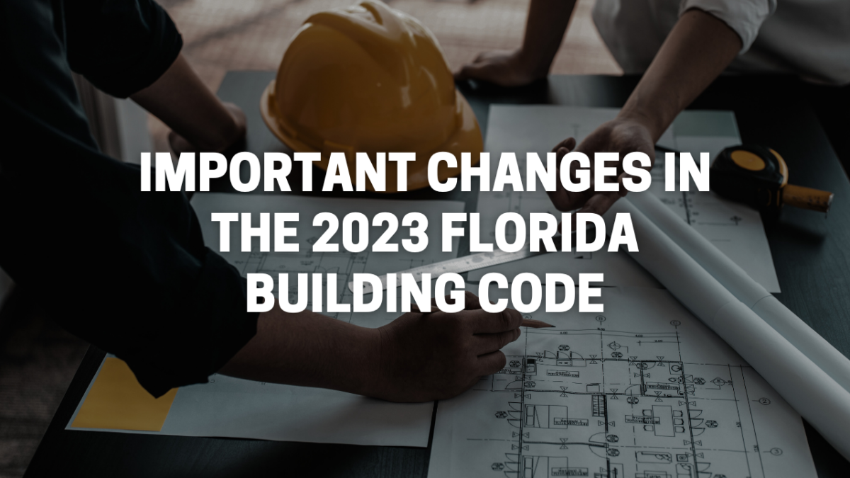 Important 2023 Florida Building Code Changes
