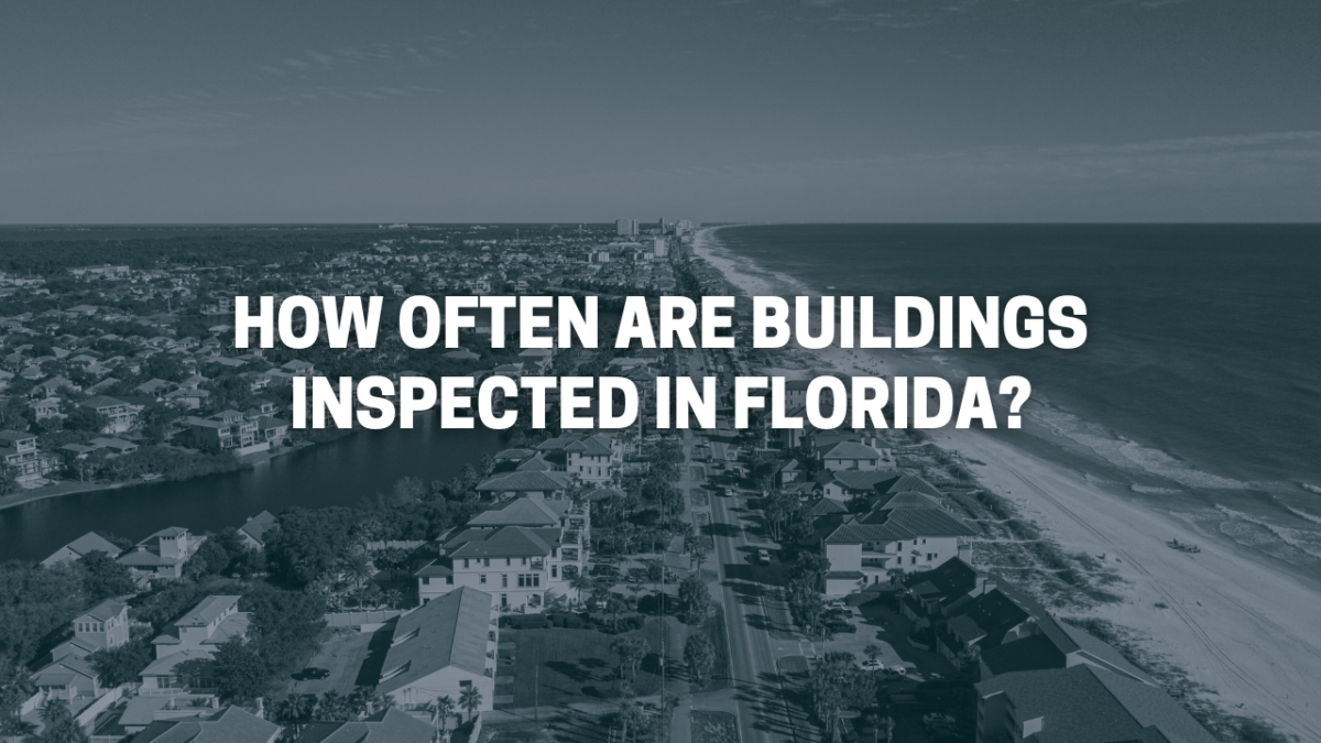 How Often Are Buildings Inspected in Florida?