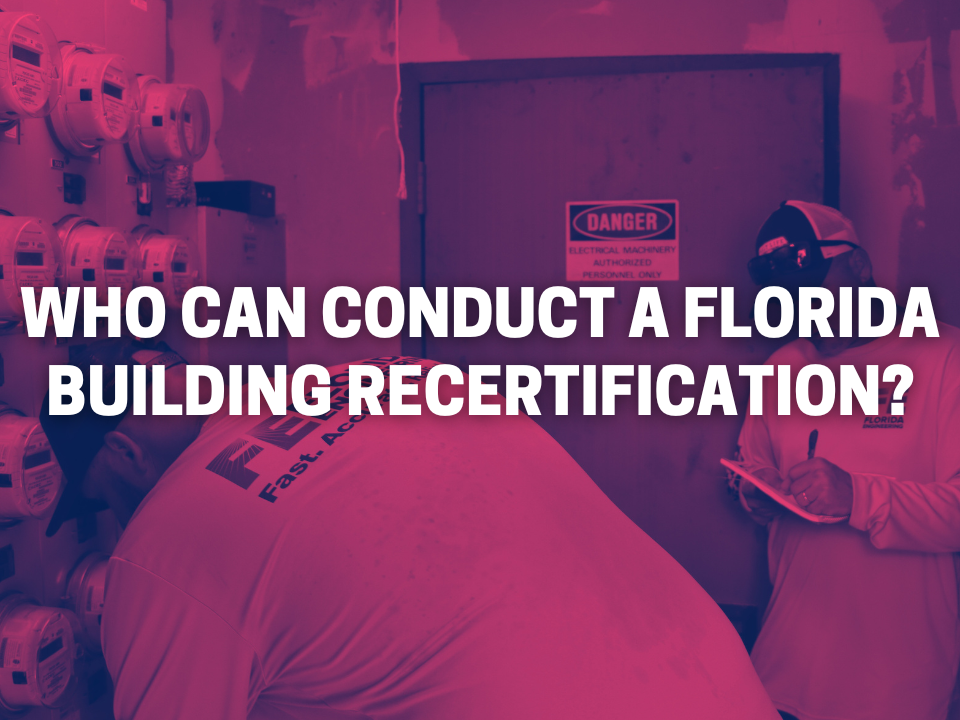 Who Can Conduct a Florida Building Recertification?