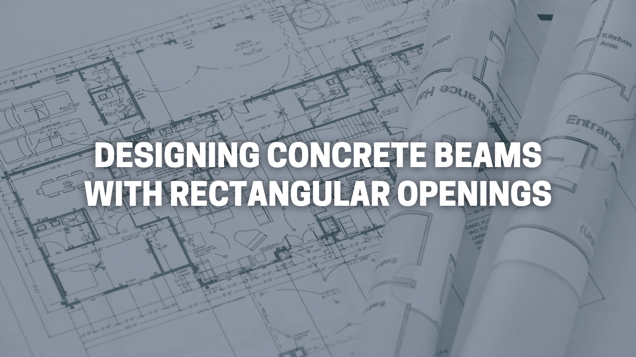 Designing Concrete Beams with Rectangular Openings - Florida ...