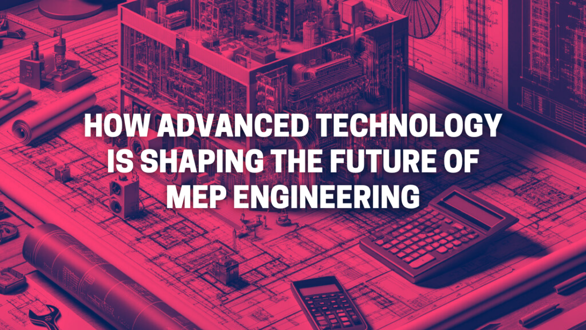 Future of MEP Engineering