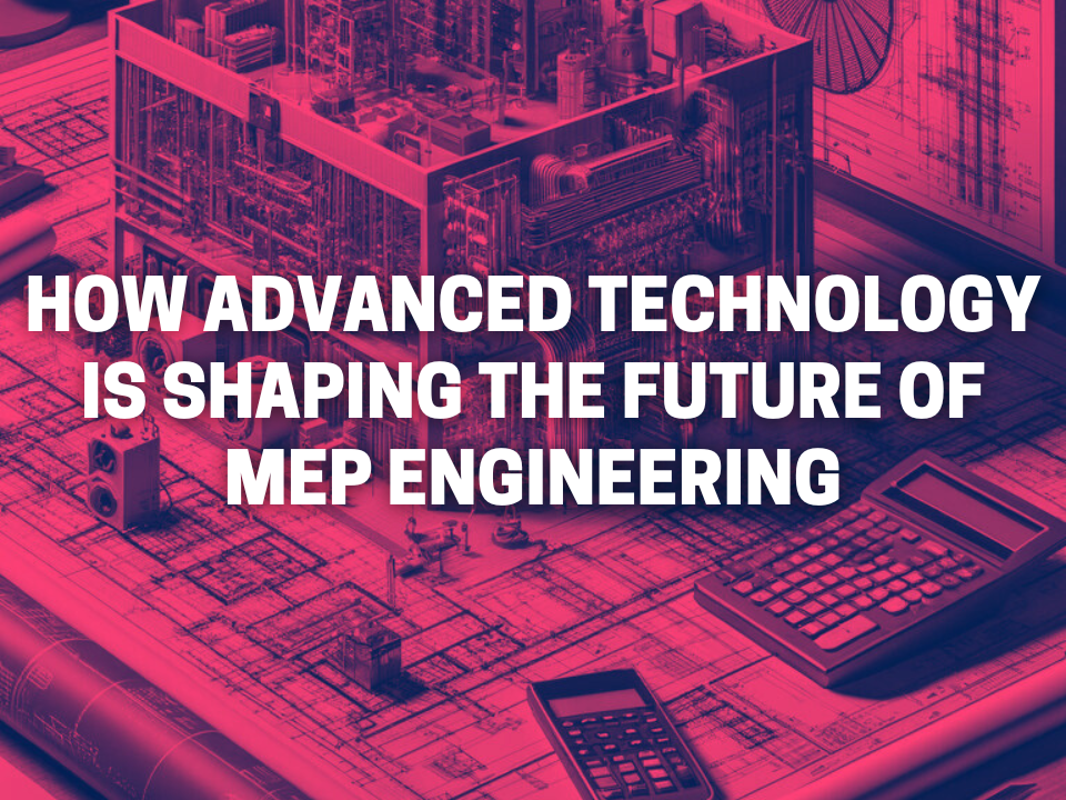 Future of MEP Engineering