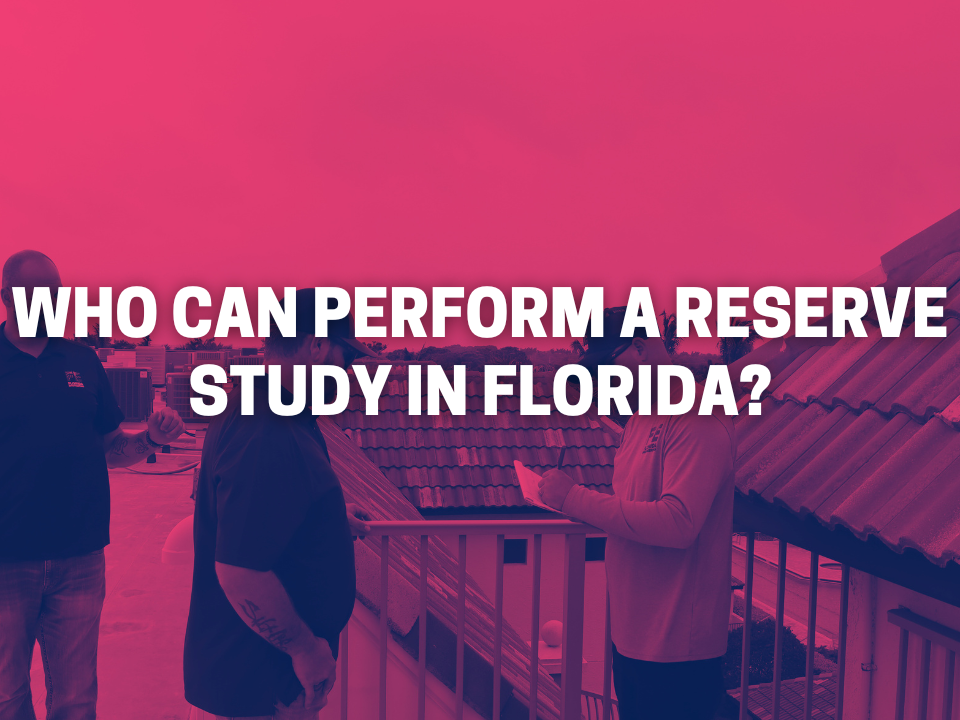 Who Can Perform a Reserve Study in Florida?