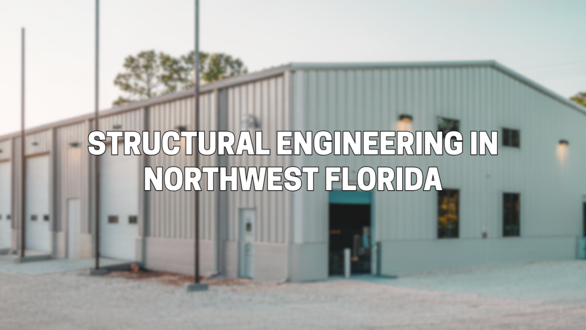 structural engineering northwest florida, structural engineering blog