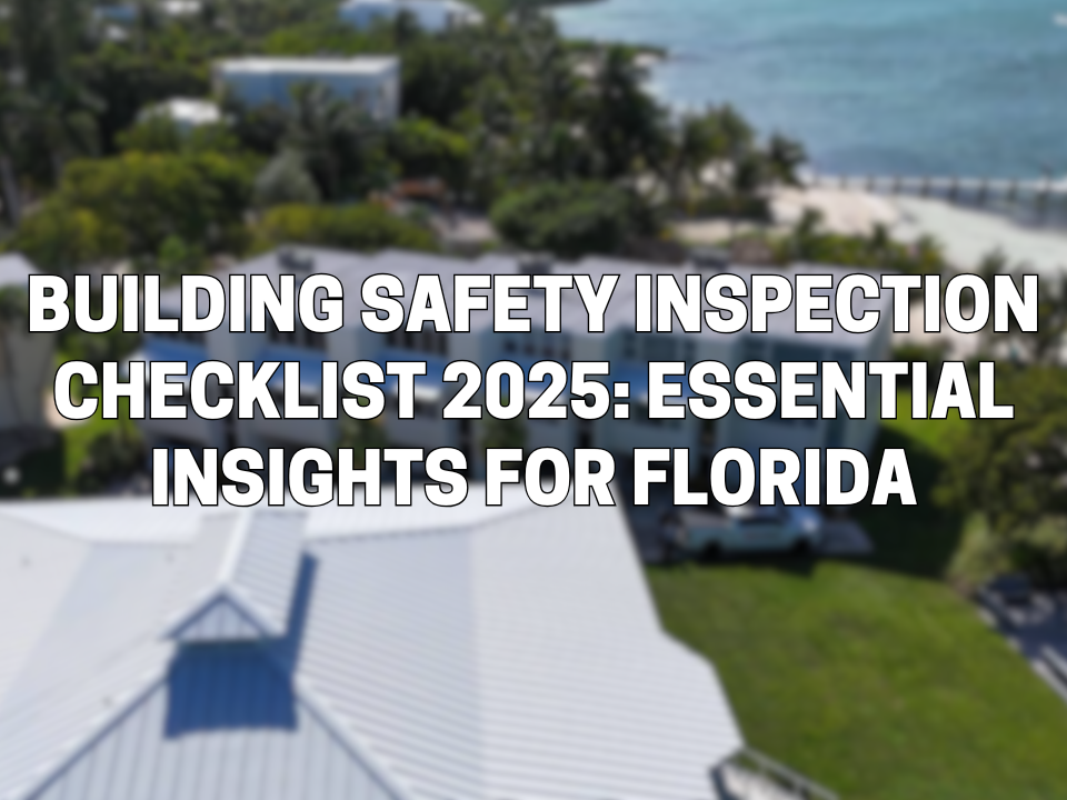 building safety inspections, building safety inspections florida, building recertifications