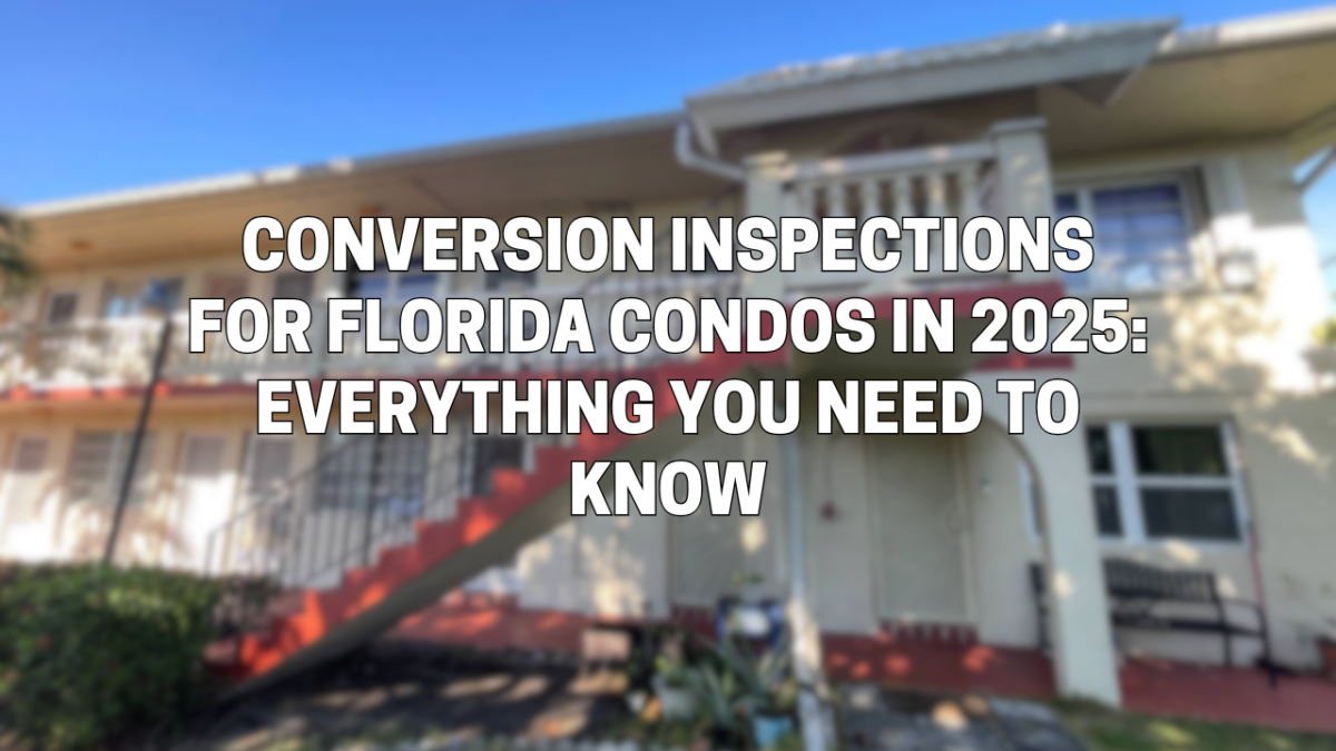 Conversion Inspections for Florida Condos