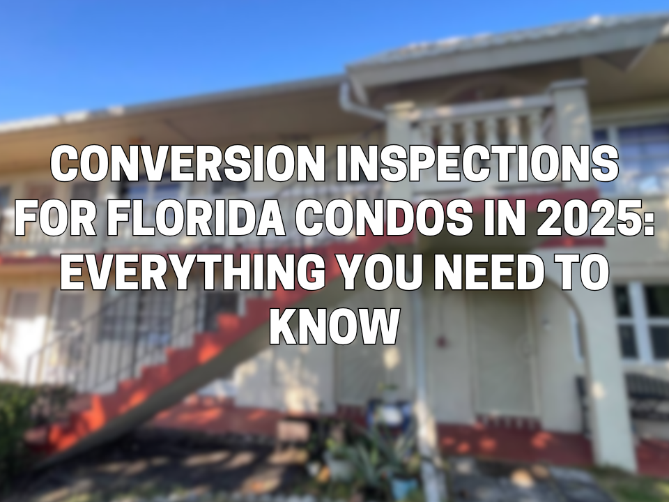 Conversion Inspections for Florida Condos